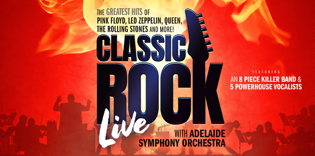 Classic Rock Live - Adelaide Entertainment Centre